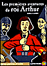 Premi�res aventures du roi Arthur