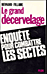 Grand decervelage enquete pour combattre les sectes