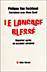 Le langage blessé