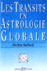 La prévision par les transits en astrologie&nbsp;-&nbsp;Martine Barbault