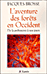 L'aventure des forêts en Occident