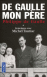 De Gaulle, mon père&nbsp;-&nbsp;Philippe De Gaulle, Michel Tauriac