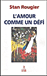 L'amour comme un défi