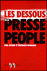 Les dessous de la presse people