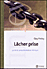 L�cher prise