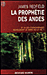 La prophétie des Andes