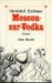 Moscou sur vodka