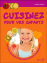 Cuisinez pour vos enfants