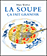 La soupe, �a fait grandir