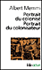 Portrait du colonis�, portrait du colonisateur