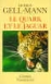 Le quark et le jaguar