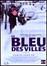 Le Bleu des villes (DVD)