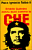 Ernesto Guevara connu aussi comme le Che