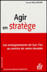 Agir en strat�ge
