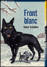 Front blanc et autres r�cits