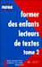 Former des enfants lecteurs de textes T2