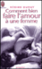 Comment bien faire l'amour à une femme&nbsp;-&nbsp;Régine Dumay