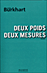 Deux poids, deux mesures