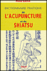 Dictionnaire pratique de l'acupuncture et de l'acupressure