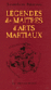 L�gendes de ma�tres d'arts martiaux