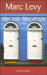 Mes amis, mes amours&nbsp;-&nbsp;Marc Levy