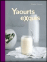 Les yaourts exquis&nbsp;-&nbsp;Brigitte Namour