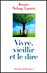Vieillir, le vivre et le dire - Renee Sebag