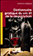 Dictionnaire pratique du vin et de la d�gustation