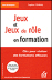 Jeux et jeux de rôles en formation&nbsp;-&nbsp;Sophie Courau
