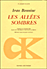 Les all&eacute;es sombres