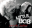 Little Bob&nbsp;-&nbsp;Live in th Dockland