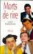 Morts de rire&nbsp;-&nbsp;A. Rustenholz