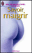 Savoir maigrir