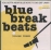 Blue break beats