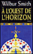 A l'ouest de l'horizon