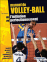 Manuel du volley-ball, de l'initiation au perfectionnement