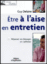 Etre � l'aise en entretien