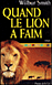 Quand le lion a faim