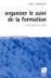 Organiser le suivi de la formation methodes et outils