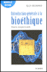 Introduction g�n�rale � la bio�thique