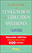 Dictionnaire de l'enseignement et de l'�ducation specialis�s