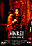 Vivre ! (DVD)