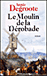 Le moulin de la d�robade