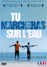 Tu marcheras sur l'eau (DVD)