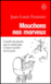 Mouchons nos morveux