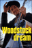 Woodstock dream