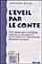 L'�veil par le conte