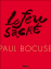 Paul Bocuse, le feu sacré