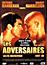 Les adversaires (DVD)