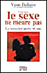 Pour que le sexe ne meure pas la sexualite apres 40 ans